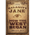 Calamity Jane: When The West Began