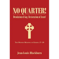 No Quarter!: Desolation of Gog, Restoration of Israel
