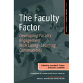 The Faculty Factor: Developing Faculty Engagement with Living Learning Communities