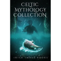 Celtic Mythology Collection 2
