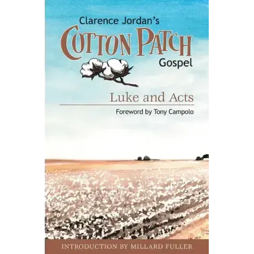 Cotton Patch Gospel: Luke and Acts