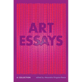 Art Essays: A Collection