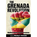 Grenada Revolution: Reflections and Lessons