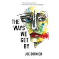 The Ways We Get By