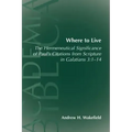 Where to Live: The Hermeneutical Significance of Paul's Citations from Scripture in Galatians 3:1-14