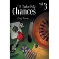 I'll Take My Chances: Volume 3