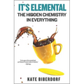 It's Elemental: The Hidden Chemistry in Everything