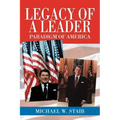 Legacy of a Leader: Paradigm of America