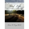 Real Life: "Determined to discover that each new day is worth living."