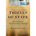 Thieves of State: Why Corruption Threatens Global Security