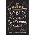 The Cleveland Heights LGBTQ Sci-Fi and Fantasy Role Playing Club