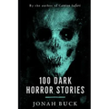 100 Dark Horror Stories
