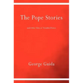 The Pope Stories and Other Tales of Troubled Times