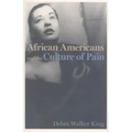African Americans and the Culture of Pain