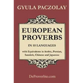 European Proverbs in 55 Languages with Equivalents in Arabic, Persian, Sanskrit, Chinese and Japanese