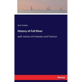 History of Fall River: with notices of Freetown and Tiverton