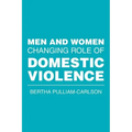 Men and Women Changing Role of Domestic Violence