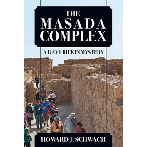 The Masada Complex: A Dave Rifkin Mystery