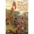 New Worlds for All: Indians, Europeans, and the Remaking of Early America
