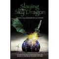 Slaying the Sky Dragon - Death of the Greenhouse Gas Theory
