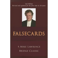 Falsecards: A Mike Lawrence Bridge Classic
