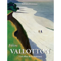 Félix Vallotton: L'oeil affûté de la modernité