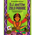 D. J. and the Zulu Parade