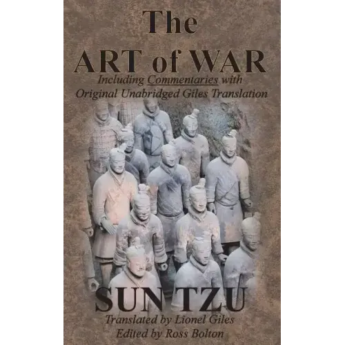 The Art of War (Including Commentaries with Original Unabridged Giles Translation)