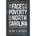The Faces of Poverty in North Carolina: Stories from Our Invisible Citizens