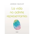 La Vida No Admite Representantes