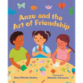 Anzu and the Art of Friendship