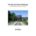 The Rails and Trails of Pittsburgh