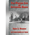 The Prison Life of Jefferson Davis