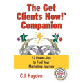 The Get Clients Now! Companion: 52 Power-Ups to Fuel Your Marketing Journey