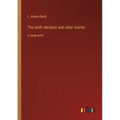 The ninth vibration and other stories: in large print