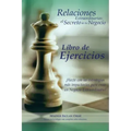 Relaciones Extraordinarias: el secreto de tu negocio. Libro de ejercicios: ¡Hazte con las estrategias más impactantes para crear un negocio extrao
