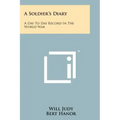 A Soldier's Diary: A Day To Day Record In The World War
