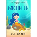 Michelle: A funny chapter book for kids ages 9-12