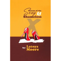 Secrets of the Sexy & Shameless