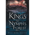 Saga of The Kings Book 1 and Nymphs of The Forest Book 2