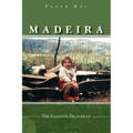 Madeira: The Floating Dungheap