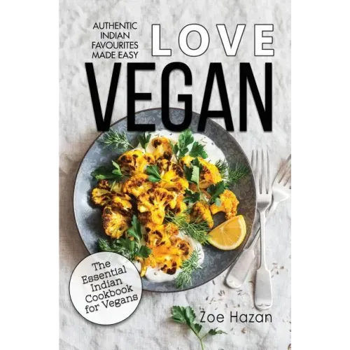 Vegan: The Essential Indian Cookbook for Vegans