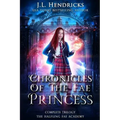 Chronicles of the Fae Princess: The Halfling Fae Academy: Complete Trilogy