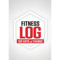 Fitness Log: 100 Days of Change