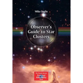 Observer's Guide to Star Clusters