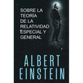 Sobre la Teoría de la Relatividad Especial y General