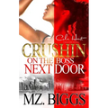 Crushin' On The Boss Next Door: An Urban Romance