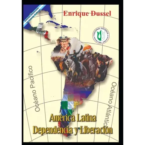 América Latina Dependencia y Liberación: Obras Selectas 6