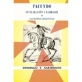 Facundo o civilización y barbarie en las pampas argentinas