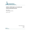 USDA's "GIPSA Rule" on Livestock and Poultry Marketing Practices